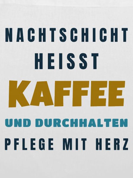 Pflege Nachtschicht Kaffee und durchhalten