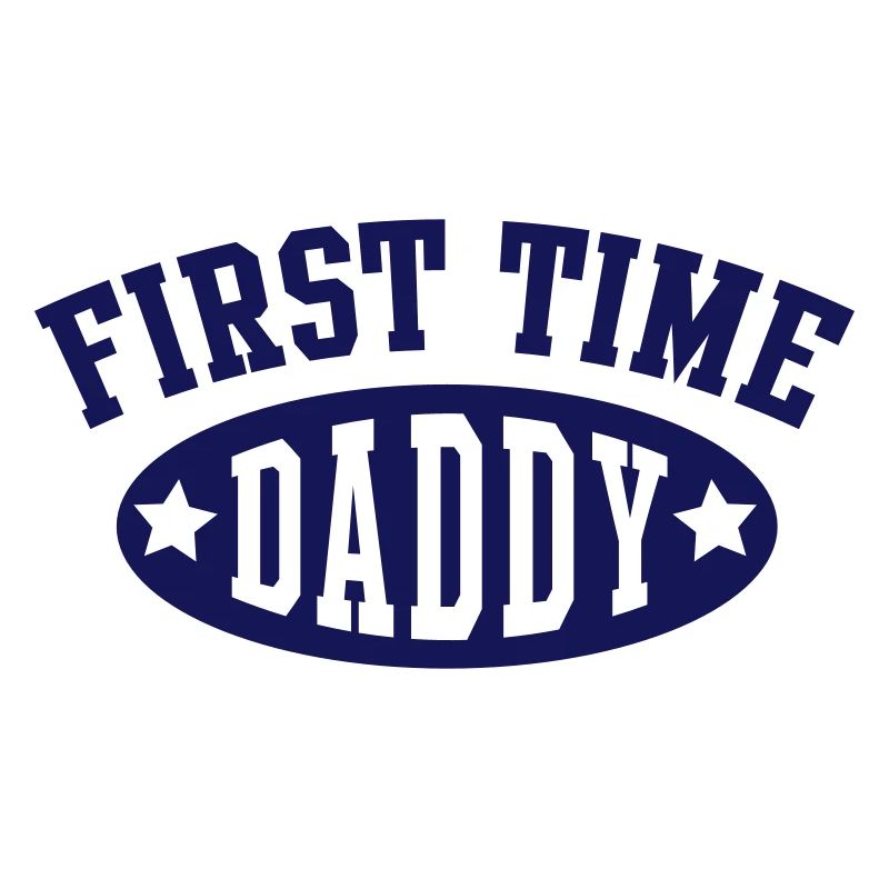 FIRST TIME DADDY