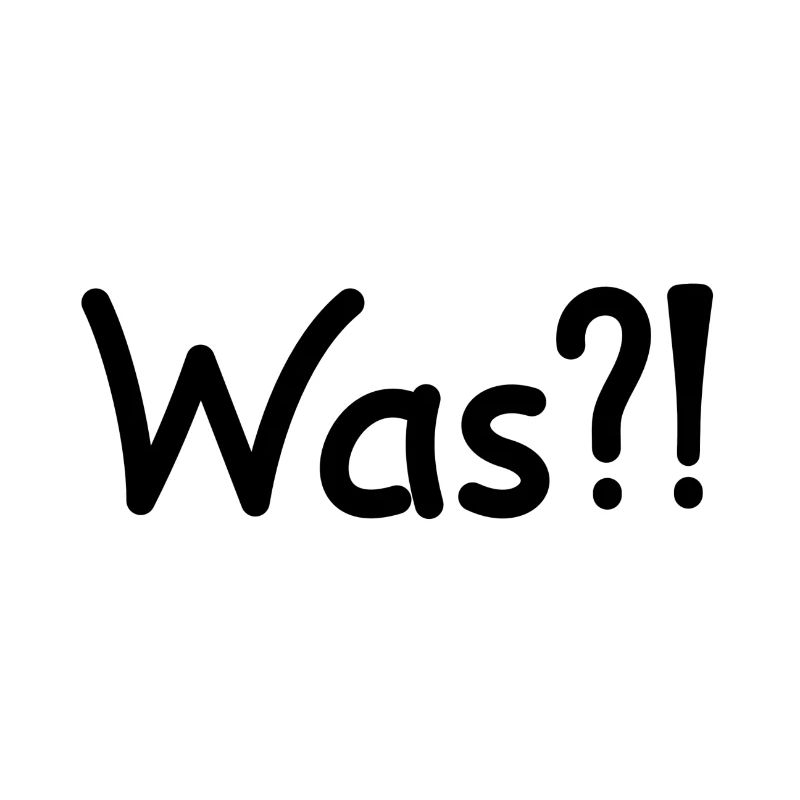 Was?! Was ist?! Design