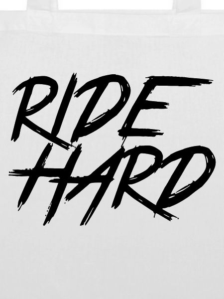 Ride Hard