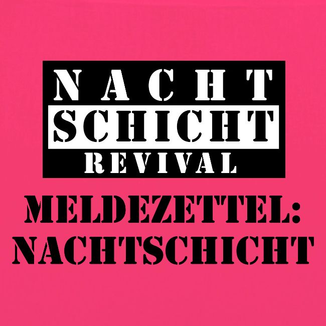 Meldezettel Nachtschicht