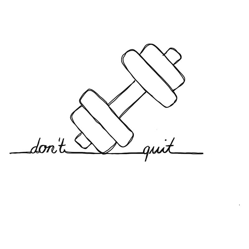 Don‘t quit