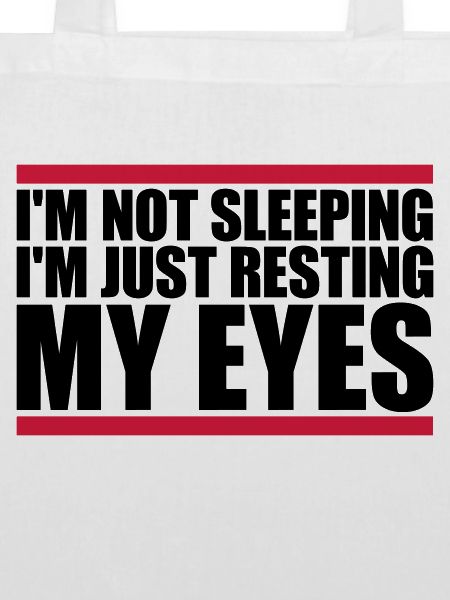 im not sleeping Zitat