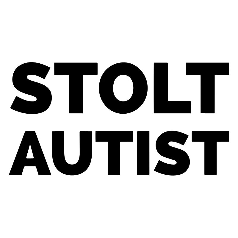 proudly autistic