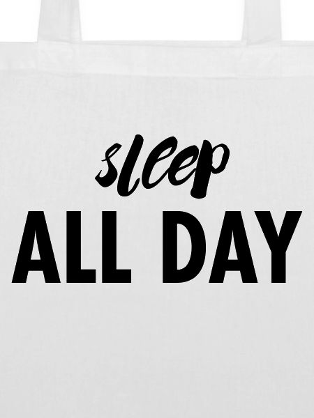 sleep all day