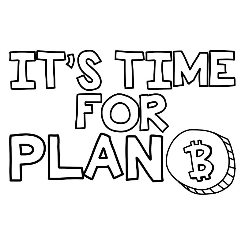 It's Time For Plan B 2