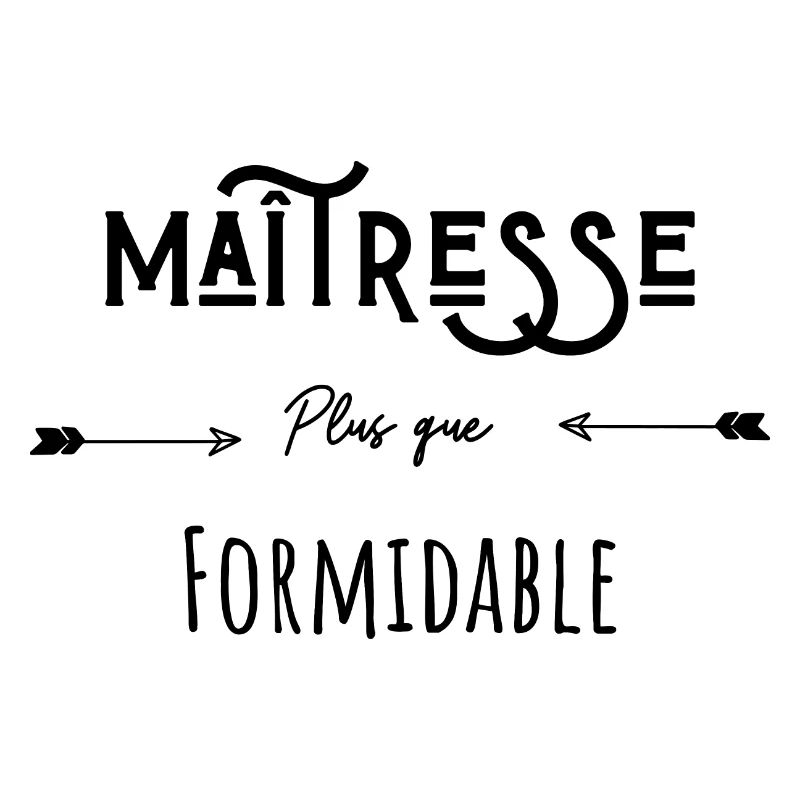 maîtresse plus que formidable - cadeau maitresse