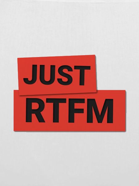 RTFM - Read the fucking manual!