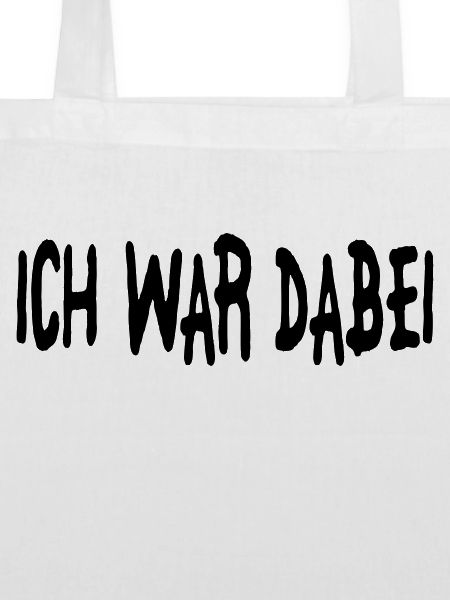 ich war dabei