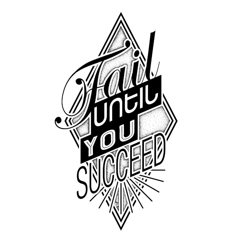 fail until you succeed