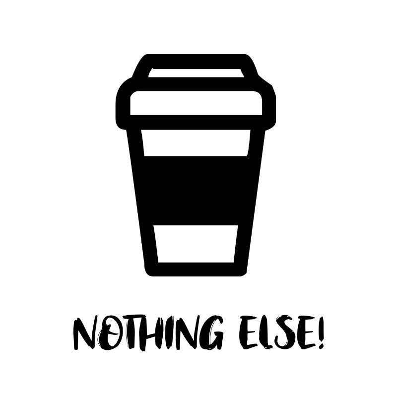 Kaffee NOTHNG ELSE