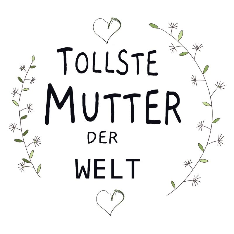 Tollste Mutter der Welt