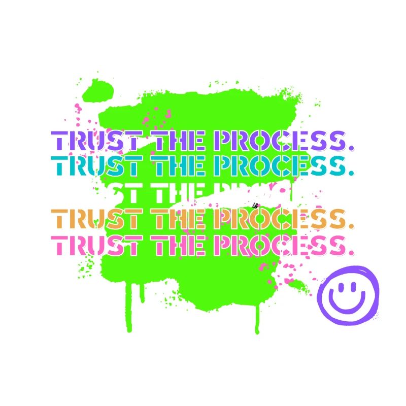 Trust the Process
