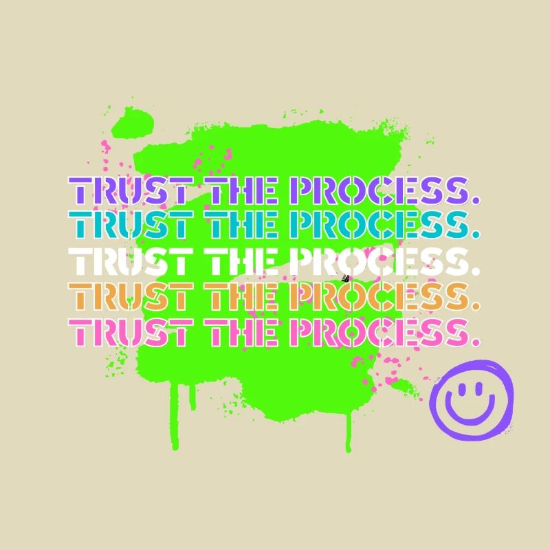 Trust the Process
