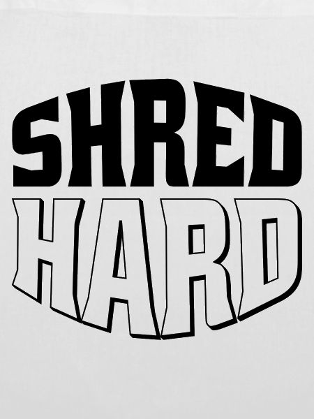 Shred Hard Snowboard Style