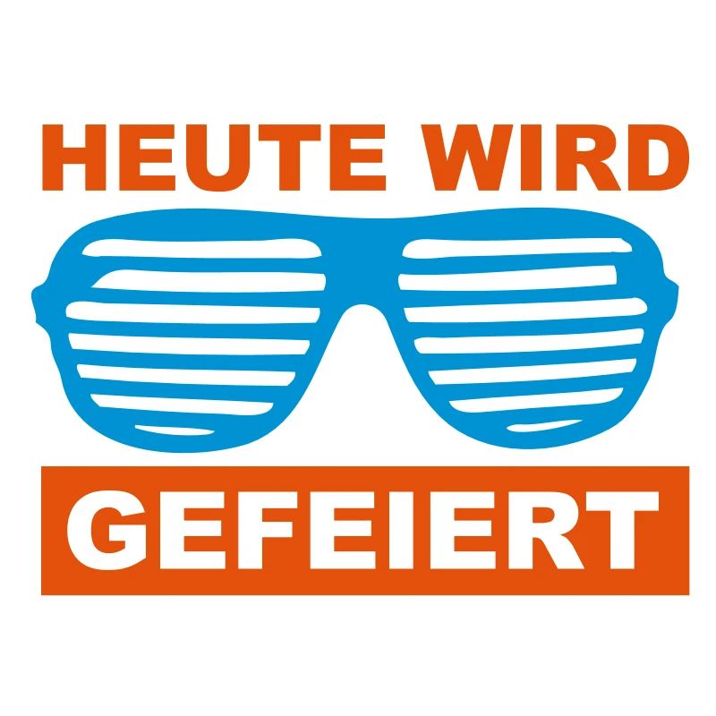Heute wird gefeiert