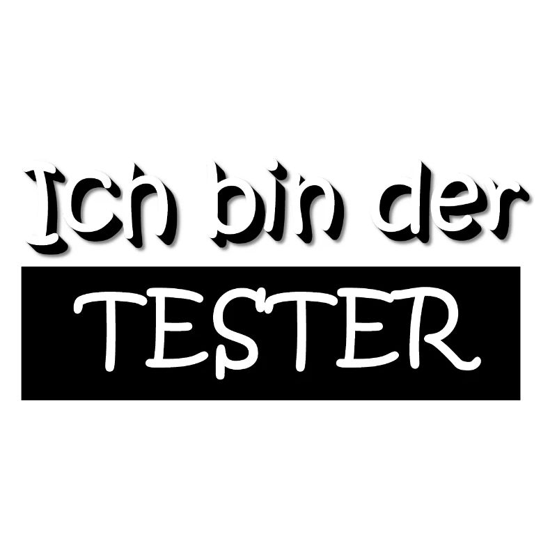 Ich bin der Tester