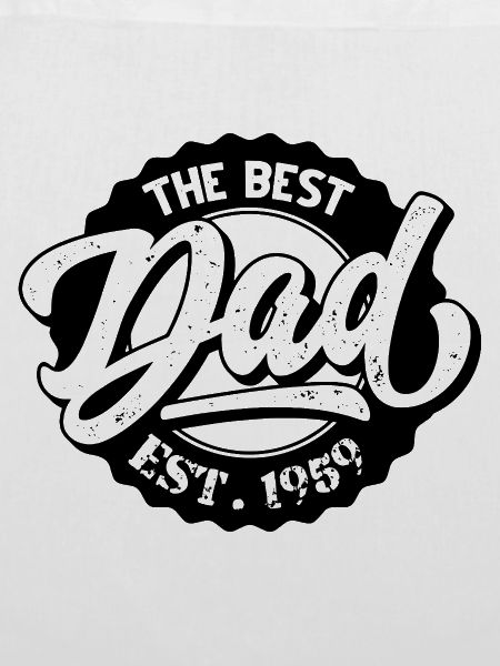 The Best Dad EST 1959