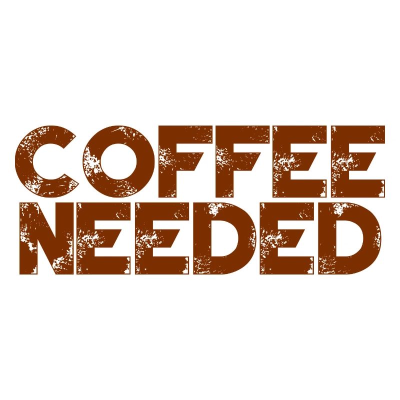 Coffee Needed 3