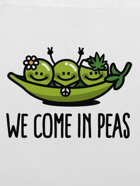 We come in peas / peace