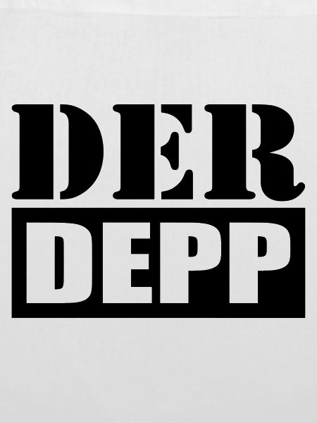 Der Depp