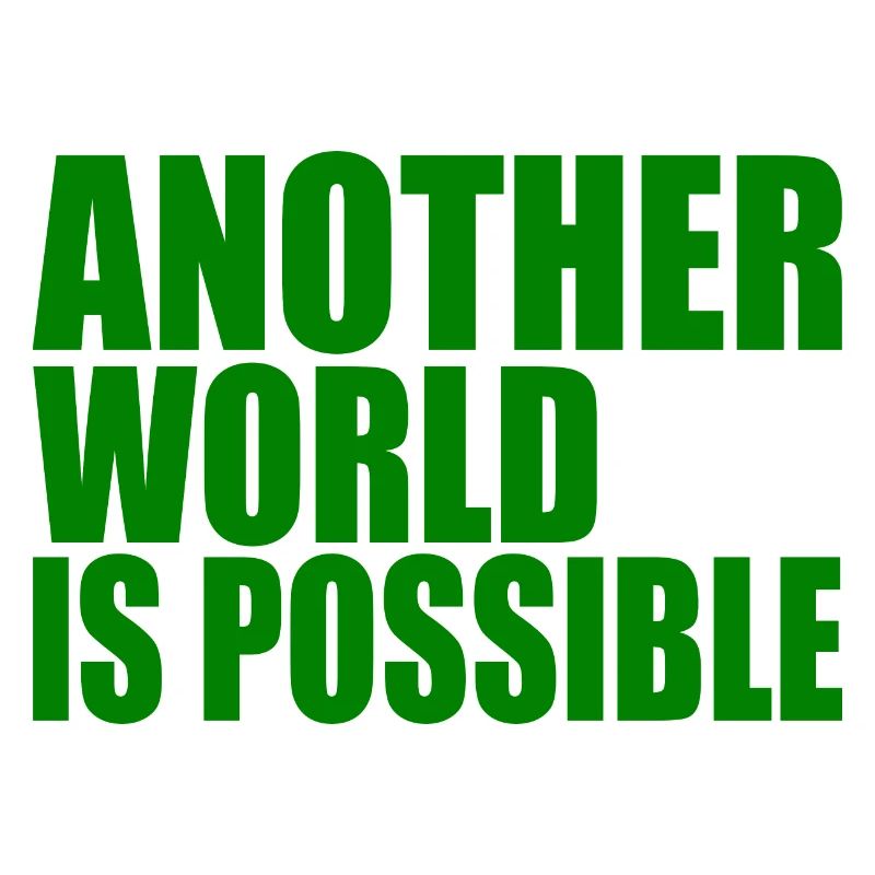 Another world is possible