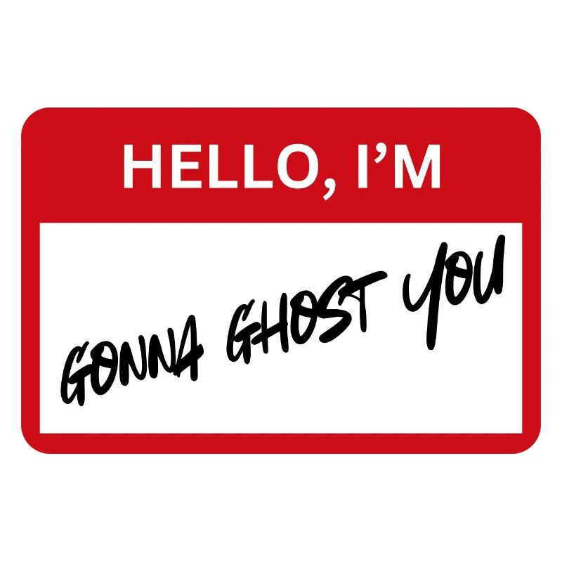 Ghosting - IRONIC