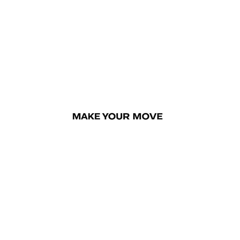 Make Your Move