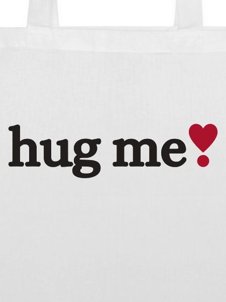 Hug me