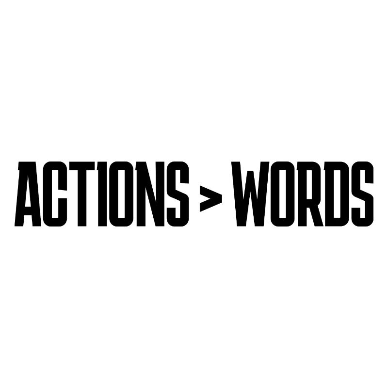 Actions Speak Louder Than Words - Motivation Gift