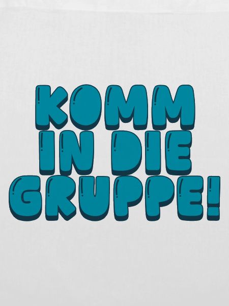 komm in die Gruppe