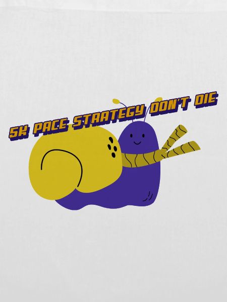 5K Pace Straregy Don't Die