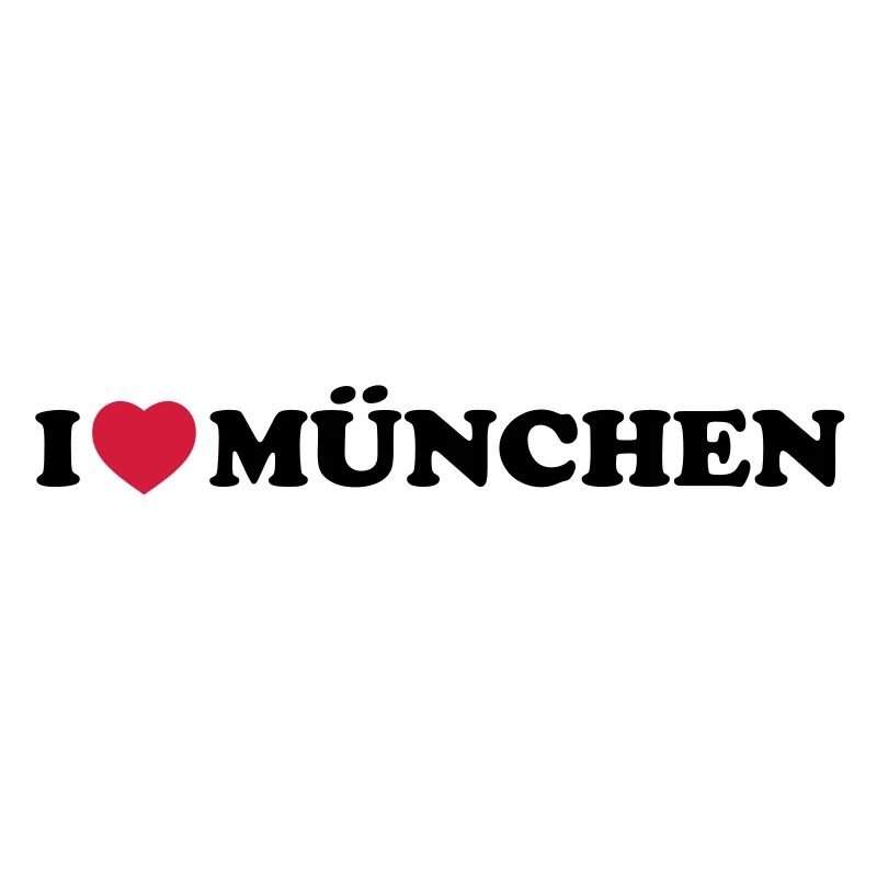 i love Munchen