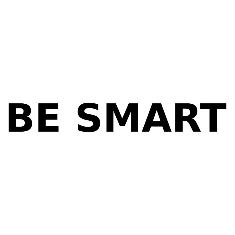 Be Smart