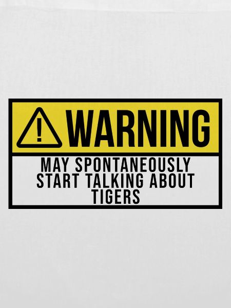 Tiger Tiger Tiger