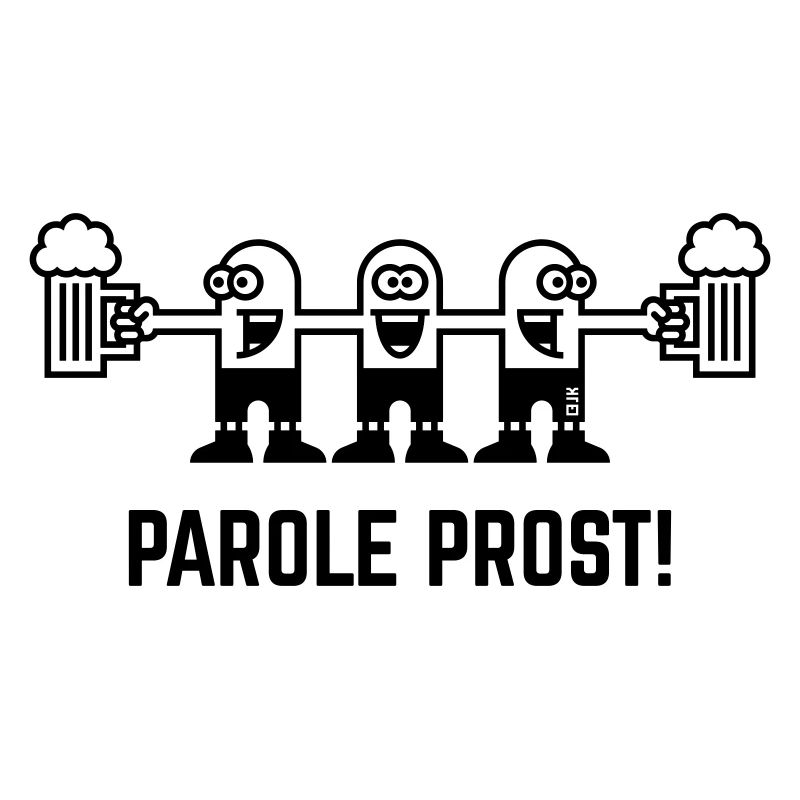 Parole Prost! (Bier / Biertrinker / 1C)