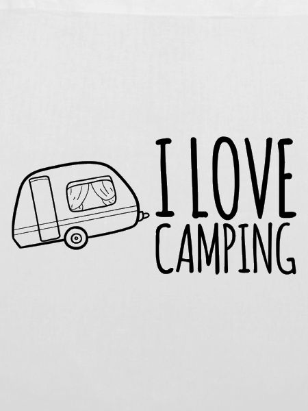 I Love Camping