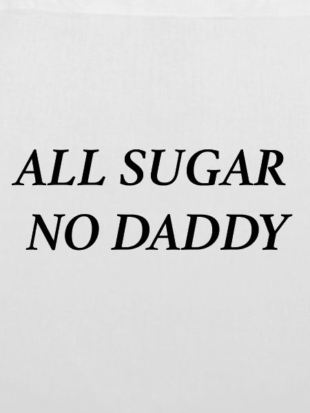 all sugar no daddy