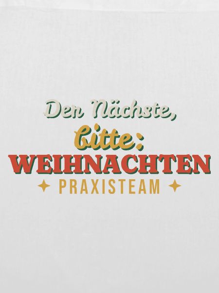 Der Nächste, bitte: Weihnachten - Praxisteam