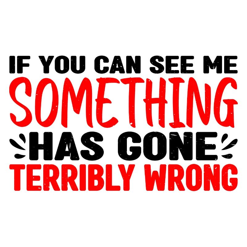 If you can see me, something has gone wrong 3