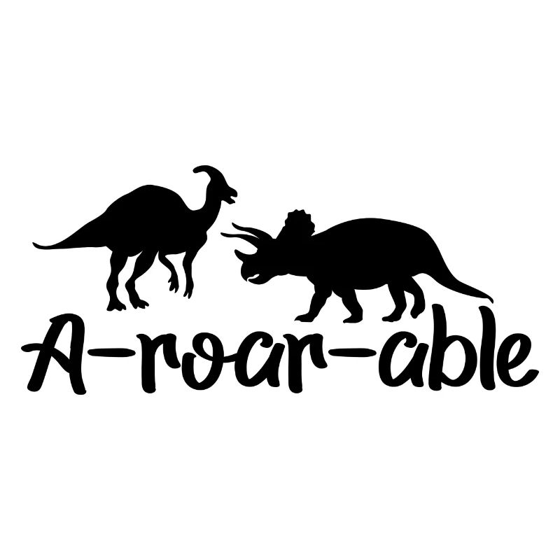 Dinosaur A-roar-able Funny saying