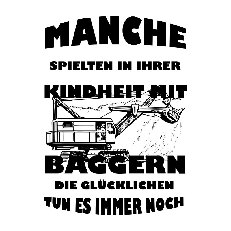 Baggerfahrer Baggern Kindheit Bauarbeiter Geschenk