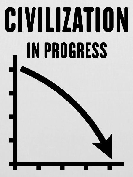 Civilization In Progress (Zivilisation / Black)