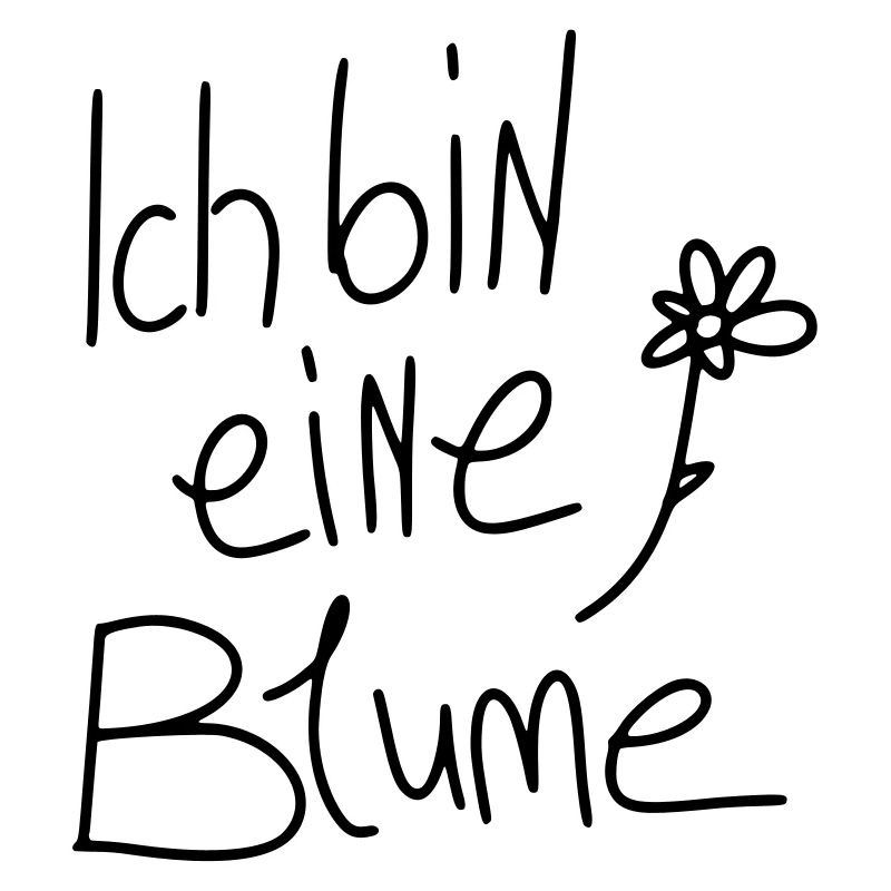 Ich bin eine Blume