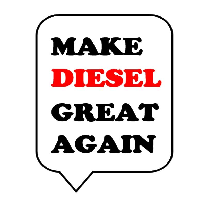 Make Diesel great again