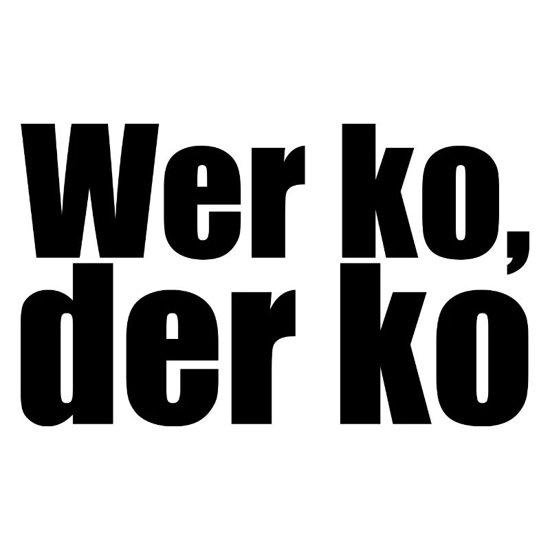 Bayerisch - Dialekt - Spruch