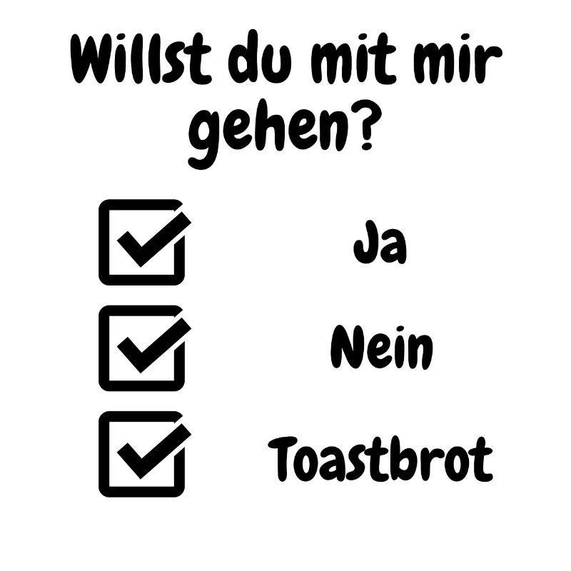 Willst du mit mir gehen?