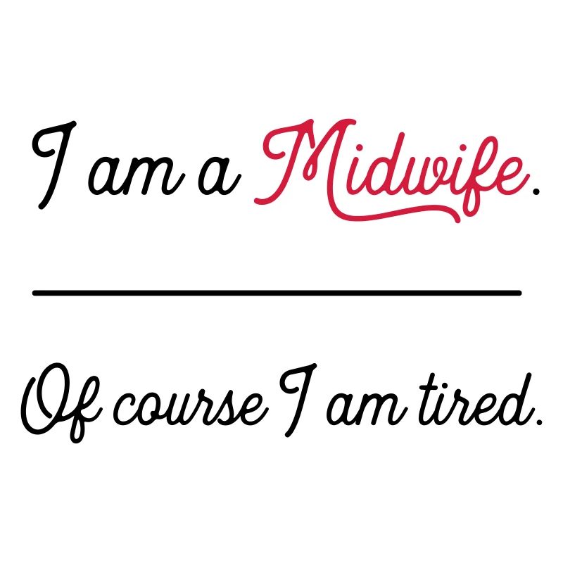 midwifetired