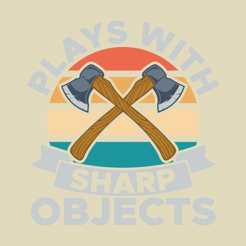 Plays With Sharp Objects Funny For Axe Thrower