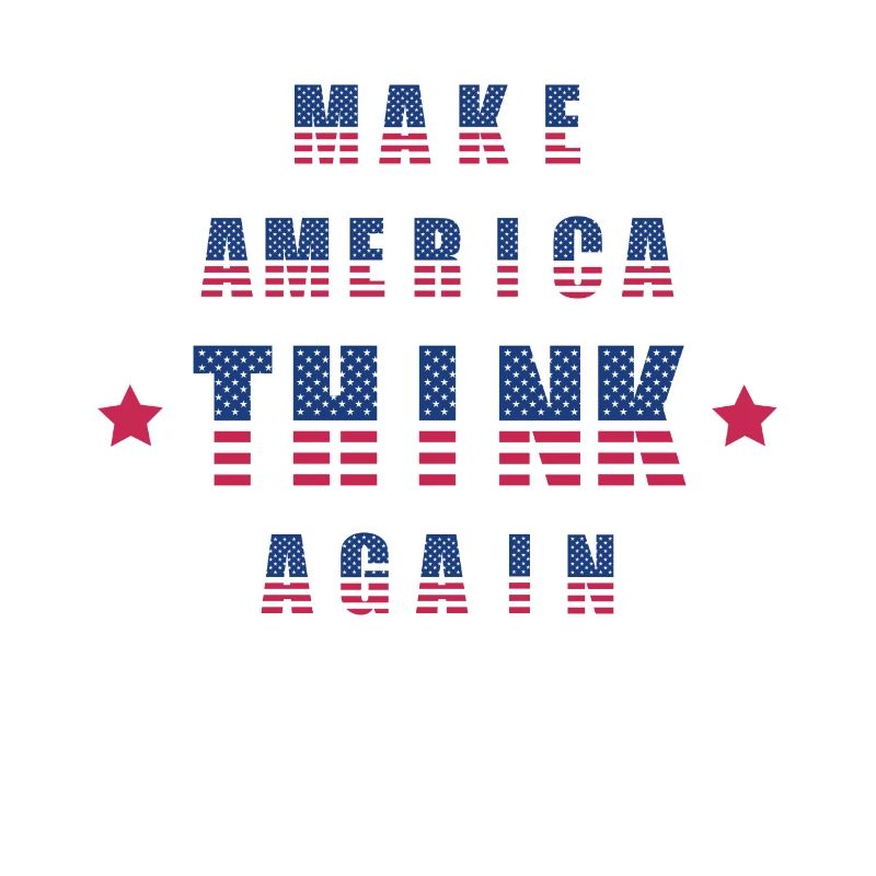 make america think again